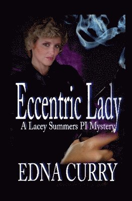 Edna Curry - Eccentric Lady: A Lacey Summers P I Mystery, Häftad. Tillgänglighet: Lägg i varukorg