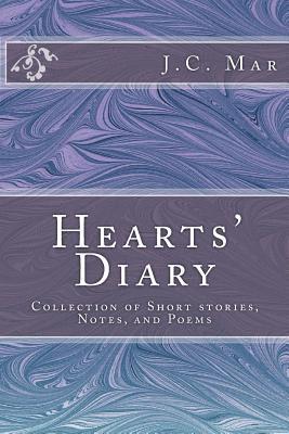 Hearts' Diary: Collection of Short stories, Notes, and Poems