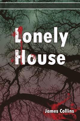 James Collins - Lonely House, Häftad