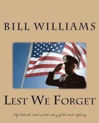 Bill Williams - Lest We Forget: My Dad, the 379th, and the Story of the 102nd Infantry, Häftad. Tillgänglighet: Lägg i varukorg