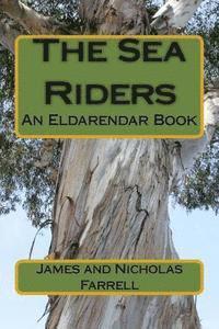 Nicholas Farrell, James Farrell - The Sea Riders: An Eldarendar Book, Häftad. Tillgänglighet: Lägg i varukorg
