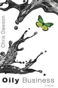 Chris Dawson - Oily Business, Häftad