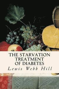 Rena S. Eckman, Lewis Webb Hill - The Starvation Treatment of Diabetes, Häftad. Tillgänglighet: Lägg i varukorg