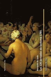 Marques De Sade - Las 120 jornadas de Sodoma 1785, Häftad