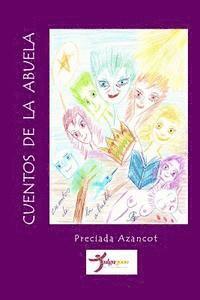 Preciada Azancot, Tulga3000 Editores - Cuentos de la abuela, Häftad. Tillgänglighet: Lägg i varukorg