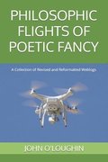 Philosophic Flights of Poetic Fancy