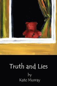 Kate Murray - Truth and Lies, Häftad. Tillgänglighet: Lägg i varukorg