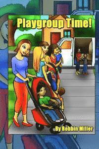 Robbin W. Miller - Playgroup Time!, Häftad. Tillgänglighet: Lägg i varukorg