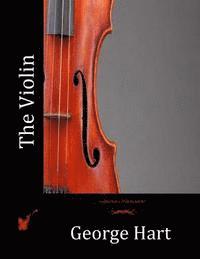George Hart - The Violin, Häftad