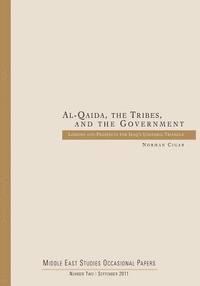 Norman Cigar - Al-Qaida, the Tribes, and the Government: Lessons and Prospects for Iraq's Unstable Triangle, Häftad. Tillgänglighet: Lägg i varukorg