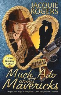 Jacquie Rogers - Much Ado About Mavericks, Häftad. Tillgänglighet: Lägg i varukorg