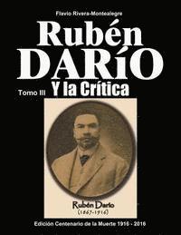 Flavio Rivera-Montealegre - Ruben Dario y la Critica. Tomo III: : Homenaje en el Centenario de su Muerte 1916-2016, Häftad. Tillgänglighet: Lägg i varukorg