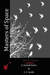E. E. Smith, E. Everett Evans - Masters of Space, Häftad