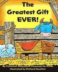 Penninah Nakyeyune Musuuza De Aviles - The Greatest Gift EVER!, Häftad. Tillgänglighet: Lägg i varukorg