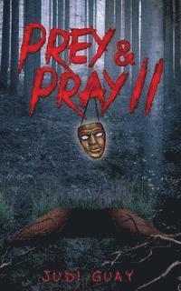 Judy (Eastman) Jackson - Prey & Pray II, Häftad. Tillgänglighet: Lägg i varukorg