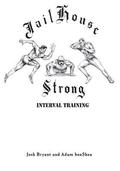 Jailhouse Strong: Interval Training