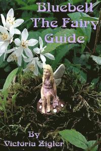 Victoria Zigler - Bluebell The Fairy Guide, Häftad. Tillgänglighet: Lägg i varukorg