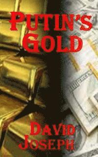 David Joseph - Putin's Gold (Korea Trilogy Book Three), Häftad. Tillgänglighet: Lägg i varukorg
