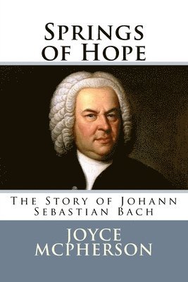 Joyce McPherson - Springs of Hope, Häftad. Tillgänglighet: Lägg i varukorg