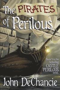 John DeChancie - The Pirates of Perilous, Häftad
