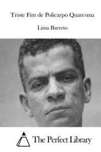 Lima Barreto, The Perfect Library - Triste Fim de Policarpo Quaresma, Häftad. Tillgänglighet: Lägg i varukorg