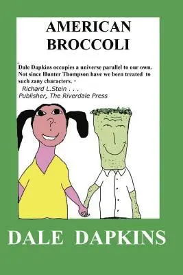 Dale Dapkins - American Broccoli: An American Broccoli In Key West, Häftad. Tillgänglighet: Lägg i varukorg