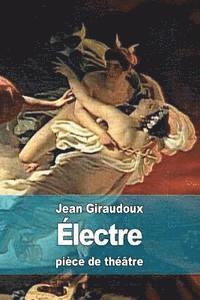Jean Giraudoux - Électre, Häftad. Tillgänglighet: Lägg i varukorg