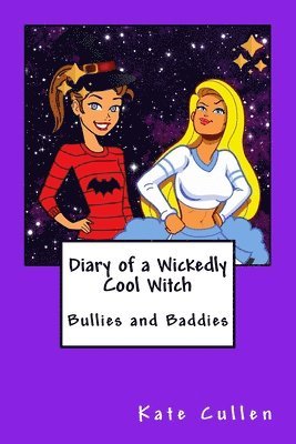 Kate Cullen - Diary of a Wickedly Cool Witch, Häftad. Tillgänglighet: Lägg i varukorg