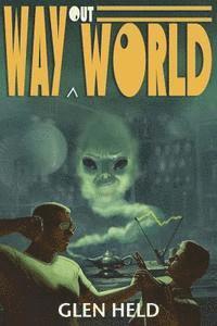 Glen Held - Way Out World, Häftad