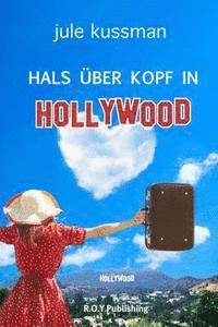 Oliver Tappe, Jule Kussman - Hals über Kopf in Hollywood, Häftad. Tillgänglighet: Lägg i varukorg