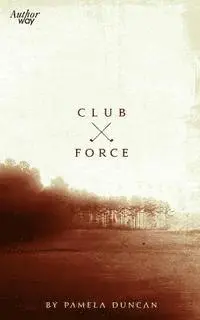 Pamela Duncan - Club Force: Death on the Golf Course, Häftad. Tillgänglighet: Lägg i varukorg