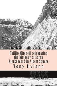 Tony Hyland - Phillip Mitchell celebrating the birthday of Soren Kierkegaard in Albert Square: Short Stories Volume 1, Häftad. Tillgänglighet: Lägg i varukorg