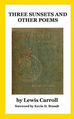 Three Sunsets and Other Poems: With Twelve Fairy-Fancies by E. Gertrude Thomson, Häftad. Tillgänglighet: Lägg i varukorg