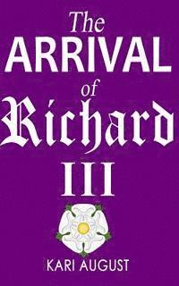 Tiffany Yates Martin - The Arrival of Richard III, Häftad. Tillgänglighet: Lägg i varukorg