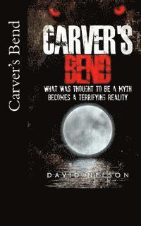 David Nelson - Carver's Bend, Häftad. Tillgänglighet: Lägg i varukorg