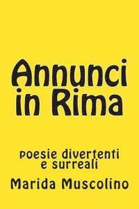Marida Muscolino - Annunci in Rima: poesie divertenti e surreali, Häftad. Tillgänglighet: Lägg i varukorg