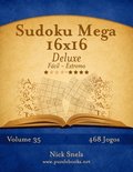 Sudoku Mega 16x16 Deluxe - Facil ao Extremo - Volume 35 - 468 Jogos