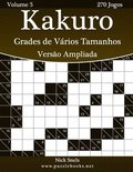 Kakuro Grades de Vrios Tamanhos Verso Ampliada - Volume 5 - 270 Jogos