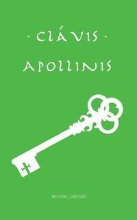 William J. Simpson - Clavis Apollinis, Häftad. Tillgänglighet: Lägg i varukorg
