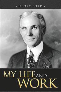 Henry Ford - My Life and Work, Häftad. Tillgänglighet: Lägg i varukorg