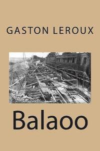 Gaston LeRoux, B. Ballin - Balaoo, Häftad