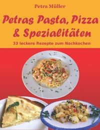 Petras Pasta, Pizza & Spezialitaten