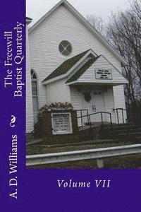 A. D. Williams, Alton E. Loveless - The Freewill Baptist Quarterly: Volume VII, Häftad. Tillgänglighet: Lägg i varukorg