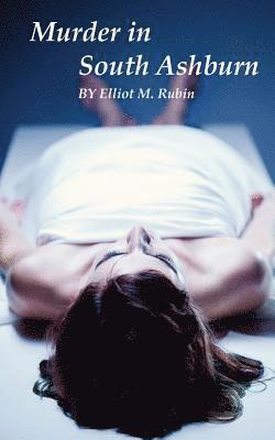 Elliot M. Rubin - Murder in South Ashburn, Häftad. Tillgänglighet: Lägg i varukorg