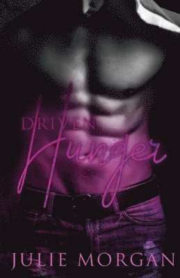 Julie Morgan - Driven Hunger, Häftad. Tillgänglighet: Lägg i varukorg