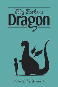 Ruth Stiles Gannett - My Father's Dragon, Häftad