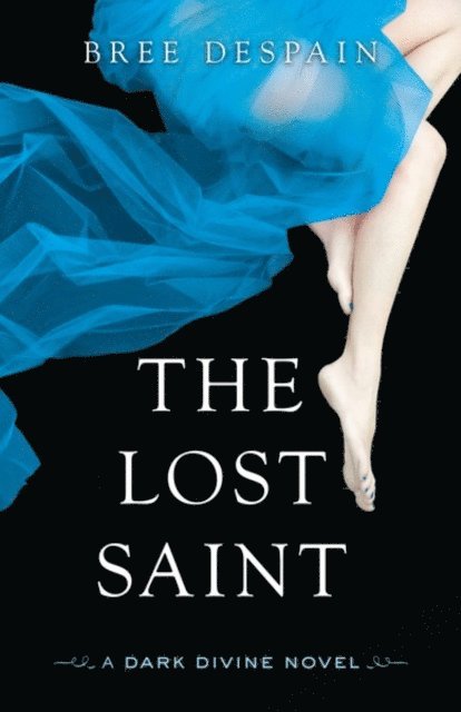 Bree Despain - Lost Saint, E-bok