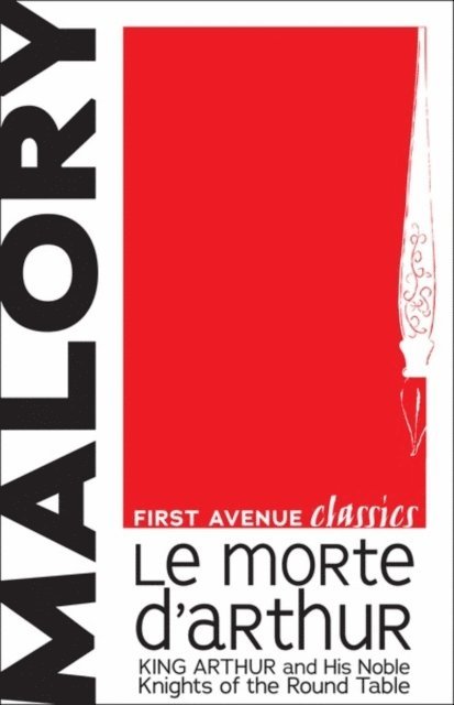 Sir Thomas Malory - Le Morte d'Arthur, E-bok