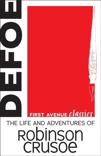Daniel Defoe - Life and Adventures of Robinson Crusoe, E-bok
