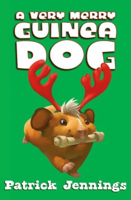 Patrick Jennings - Very Merry Guinea Dog, E-bok
